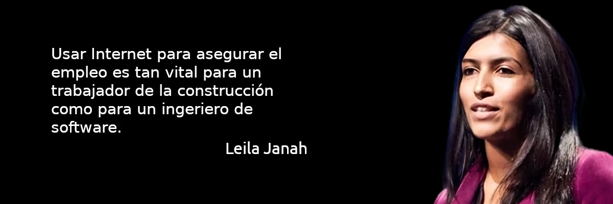 Usar Internet para asegurar el empleo es tan vital para un trabajador de la construcción como para un ingeniero de software. Leila Janah